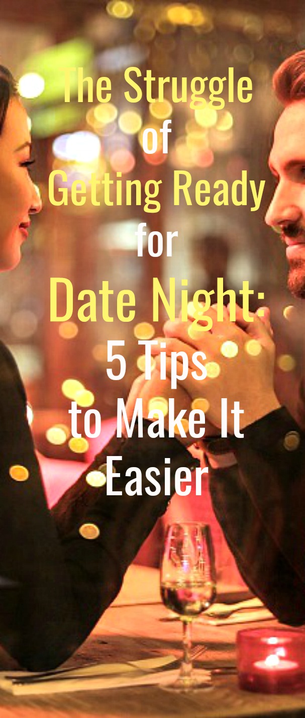 The Struggle of Getting Ready for Date Night: 5 Tips to Make It Easier - Getting ready for your next date night doesn't need to be a struggle. With a few tools and tricks, you'll feel good and look even better—and dazzle your date in the process. #date #datenight #gettingdressed #lookinggood #dating #goingonadate The Struggle of Getting Ready for Date Night: 5 Tips to Make It Easier - Getting ready for your next date night doesn't need to be a struggle. With a few tools and tricks, you'll feel good and look even better—and dazzle your date in the process. #date #datenight #gettingdressed #lookinggood #dating #goingonadate