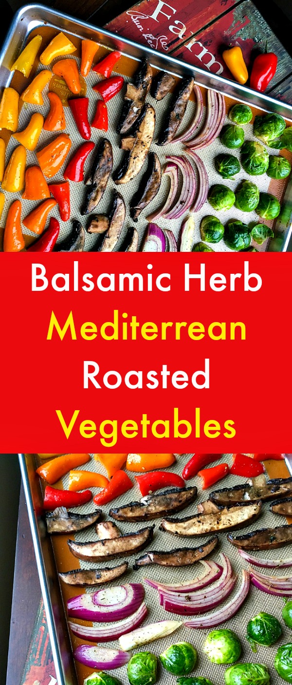 Balsamic Herb Mediterranean Roasted Vegetables - Craving a vegetable dish that is bold, colorful and rich in flavor and texture? This Balsamic Herb Mediterranean Roasted Vegetable recipe features Portobello mushrooms, Brussels sprouts, red onions and sweet peppers roasted with olive oil, balsamic vinegar, garlic and herbs and seasonings. #Balsamic #Herbs #RoastedVegetables #Vegetables #Veganrecipe #Plantbasedrecipe #Portobello mushrooms #Peppers Brussels sprouts Balsamic Herb Mediterranean Roasted Vegetables - Craving a vegetable dish that is bold, colorful and rich in flavor and texture? This Balsamic Herb Mediterranean Roasted Vegetable recipe features Portobello mushrooms, Brussels sprouts, red onions and sweet peppers roasted with olive oil, balsamic vinegar, garlic and herbs and seasonings. #Balsamic #Herbs #RoastedVegetables #Vegetables #Veganrecipe #Plantbasedrecipe #Portobello mushrooms #Peppers Brussels sprouts