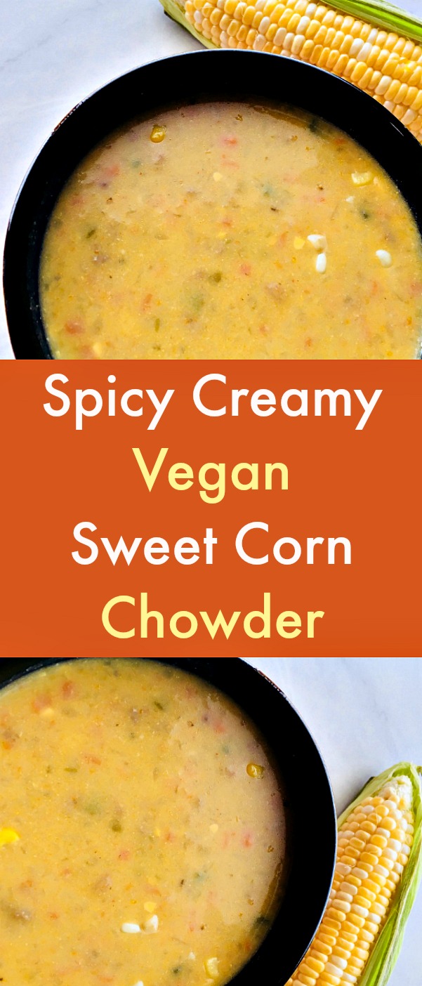 Spicy Creamy Vegan Sweet Corn Chowder - Got corn? Making a Spicy Creamy Vegan Sweet Corn Chowder is one of the most delectable ways to enjoy sweet corn. This soup gets its silky texture by pureeing several cups of the soup and adding a modest amount of almond or coconut milk. #Vegan #SweetCornChowder #Veganrecipe #Sweetcorn #Corn Chowder #Vegansoup #Veganrecipes Spicy Creamy Vegan Sweet Corn Chowder - Got corn? Making a Spicy Creamy Vegan Sweet Corn Chowder is one of the most delectable ways to enjoy sweet corn. This soup gets its silky texture by pureeing several cups of the soup and adding a modest amount of almond or coconut milk. #Vegan #SweetCornChowder #Veganrecipe #Sweetcorn #Corn Chowder #Vegansoup #Veganrecipes