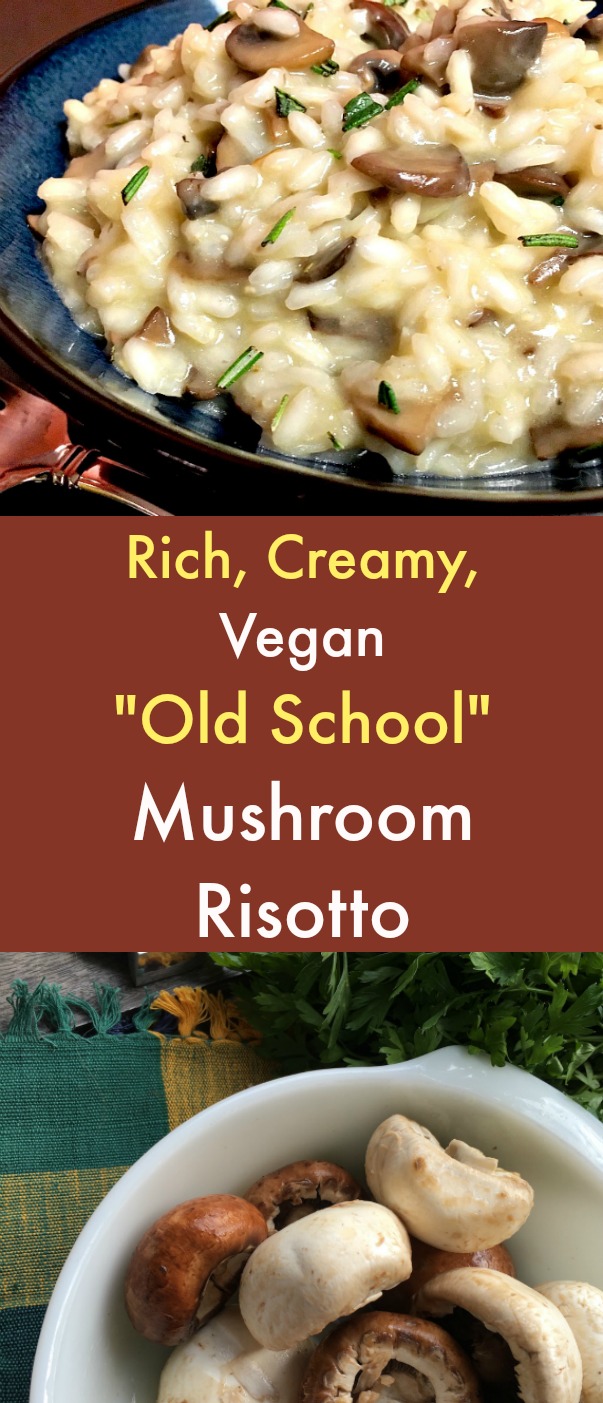 Rich, Creamy, Vegan "Old School" Mushroom Risotto - Love Risotto? This rich, creamy, vegan Mushroom Risotto recipe goes “old school” with its traditional “stand and stir” technique. #Vegan #Mushroom #Risotto #MushroomRisotto #VeganMushroomRisotto #veganrecipes Rich, Creamy, Vegan "Old School" Mushroom Risotto - Love Risotto? This rich, creamy, vegan Mushroom Risotto recipe goes “old school” with its traditional “stand and stir” technique. #Vegan #Mushroom #Risotto #MushroomRisotto #VeganMushroomRisotto #veganrecipes