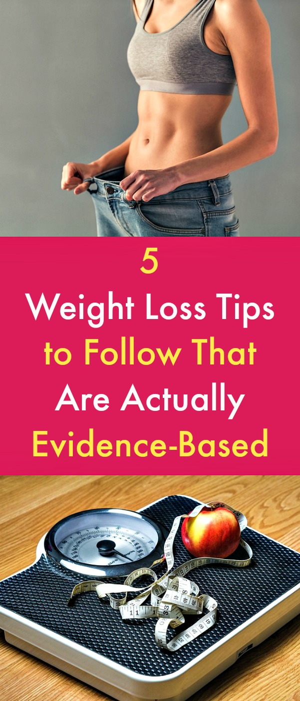 5 Weight Loss Tips to Follow That Are Actually Evidence-Based - Are you trying to lose weight and feel confused about which method to follow? When you’re trying to lose weight, all the choices can be dizzying. But the truth is that there’s more than one way to lose weight effectively -- and it’s up to you to choose the one that works best. Here are 5 weight loss tips that may help you reach your goals. #weightloss #loseweight #weightlosstips #intermittentfasting #glucomannan #probiotics #lowcarbdiet 5 Weight Loss Tips to Follow That Are Actually Evidence-Based - Are you trying to lose weight and feel confused about which method to follow? When you’re trying to lose weight, all the choices can be dizzying. But the truth is that there’s more than one way to lose weight effectively -- and it’s up to you to choose the one that works best. Here are 5 weight loss tips that may help you reach your goals. #weightloss #loseweight #weightlosstips #intermittentfasting #glucomannan #probiotics #lowcarbdiet