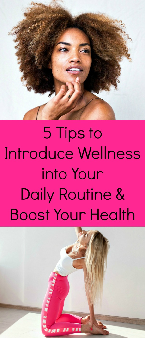 5 Tips to Introduce Wellness into Your Daily Routine and Boost Your Health - Life can be hectic and chaotic but it’s entirely up to you to refine your self-care strategies and daily routines to focus on wellness and lifelong health. You have the means and the tools to transform your everyday lifestyle and infuse it with elevated self-care. Try these 5 key tips to make wellness a key part of your daily routine and enhance your overall health. #wellness #wellnessroutine #dailyroutine #health #selfcare #healthrituals #healthyliving #mindfulness 5 Tips to Introduce Wellness into Your Daily Routine and Boost Your Health - Life can be hectic and chaotic but it’s entirely up to you to refine your self-care strategies and daily routines to focus on wellness and lifelong health. You have the means and the tools to transform your everyday lifestyle and infuse it with elevated self-care. Try these 5 key tips to make wellness a key part of your daily routine and enhance your overall health. #wellness #wellnessroutine #dailyroutine #health #selfcare #healthrituals #healthyliving #mindfulness