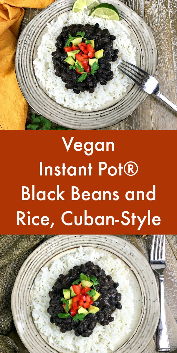 Vegan Instant Pot® Black Beans and Rice, Cuban-Style - Black beans and rice is one of my favorite dishes. This delicious, vegan recipe borrows elements from traditional Cuban black bean recipes, such as the oregano, dried cumin, and bay leaves. However, it isn’t intended as a classic “authentic” interpretation. #blackbeans #rice #blackbeansandrice #Cubanstyleblackbeans #Cuban #Cubanstyle #vegan #veganrecipes #plantbasedrecipes Vegan Instant Pot® Black Beans and Rice, Cuban-Style - Black beans and rice is one of my favorite dishes. This delicious, vegan recipe borrows elements from traditional Cuban black bean recipes, such as the oregano, dried cumin, and bay leaves. However, it isn’t intended as a classic “authentic” interpretation. #blackbeans #rice #blackbeansandrice #Cubanstyleblackbeans #Cuban #Cubanstyle #vegan #veganrecipes #plantbasedrecipes