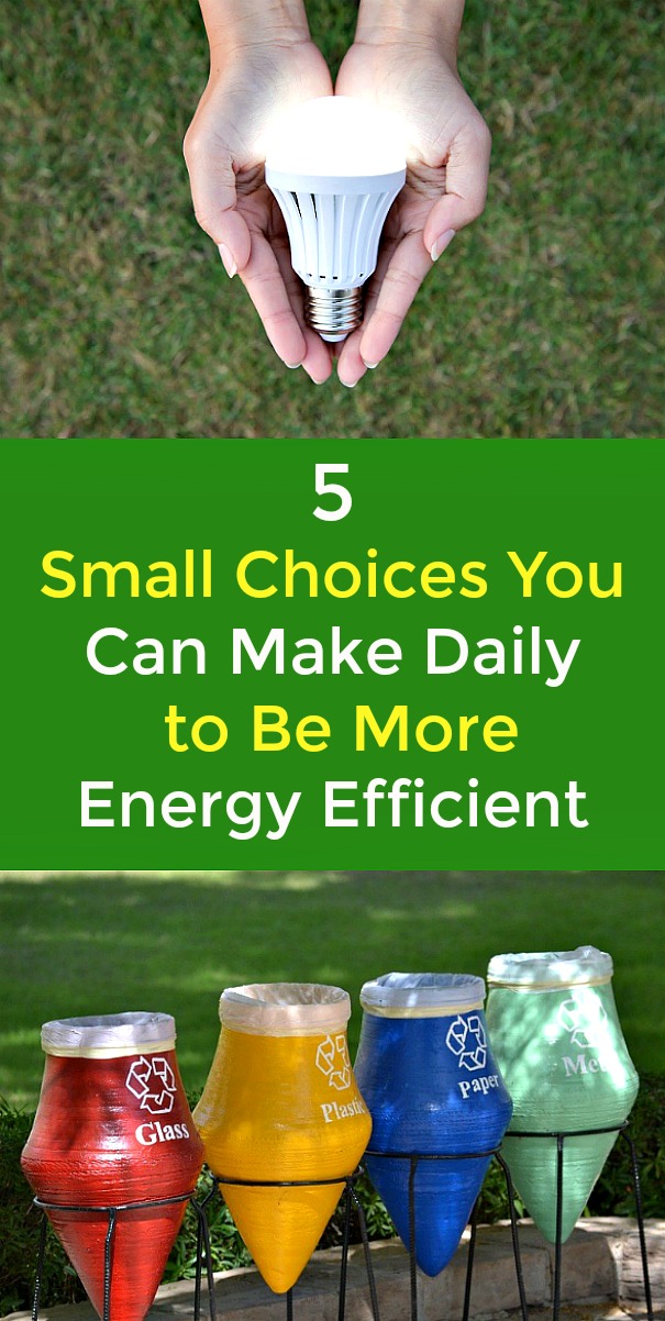 5 Small Choices You Can Make Daily to Be More Energy Efficient - It's easier than ever to do your part in protecting the world by living an energy efficient lifestyle. Read on to learn more about how you can make this happen! #energyefficientlifestyle #energyefficient #protecttheenvironment #savetheearth #protecttheplanet 5 Small Choices You Can Make Daily to Be More Energy Efficient - It's easier than ever to do your part in protecting the world by living an energy efficient lifestyle. Read on to learn more about how you can make this happen! #energyefficientlifestyle #energyefficient #protecttheenvironment #savetheearth #protecttheplanet