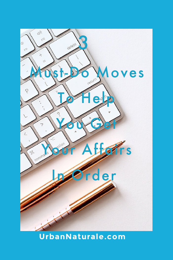 3 Must-Do Moves To Help You Get Your Affairs In Order - While it may be difficult to think about, getting your affairs in order now can save you and your loved ones a lot of heartache and financial worries later on. As a bonus, it gives you full control over your life, your wishes, and the way you want to spend your final years. #wills #advancedirectives #insurance #gettingaffairsinorder #endoflifeplanning #estateplanning #healthcareproxy 3 Must-Do Moves To Help You Get Your Affairs In Order - While it may be difficult to think about, getting your affairs in order now can save you and your loved ones a lot of heartache and financial worries later on. As a bonus, it gives you full control over your life, your wishes, and the way you want to spend your final years. #wills #advancedirectives #insurance #gettingaffairsinorder #endoflifeplanning #estateplanning #healthcareproxy