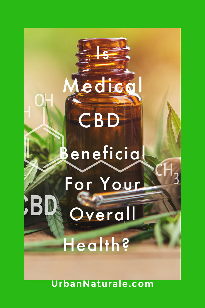 Is Medical CBD Beneficial For Your Overall Health? Medical CBD can provide a number of mental and physical health benefits and the number of individuals using medical CBD has been increasing through the years. It’s best to ask for your doctor’s approval and dosage advice before adding medical CBD to your lifestyle. #Medical #CBD #Health #MedicalCBD #CBDbenefits #cannabis #naturalremedies Is Medical CBD Beneficial For Your Overall Health? Medical CBD can provide a number of mental and physical health benefits and the number of individuals using medical CBD has been increasing through the years. It’s best to ask for your doctor’s approval and dosage advice before adding medical CBD to your lifestyle. #Medical #CBD #Health #MedicalCBD #CBDbenefits #cannabis #naturalremedies