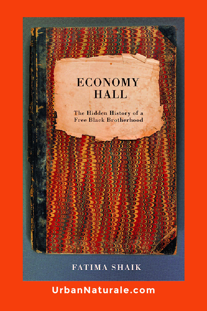 Economy Hall: The Hidden History of a Free Black Brotherhood - One hundred years of elaborate handwritten journals recovered from the trash reveal early Black activism in a new book, Economy Hall by Fatima Shaik. With Economy Hall, Shaik brings to light the free Black New Orleans brotherhood that supported its community through slavery, the Civil War, Reconstruction, white terrorism, and the birth of jazz. #book #blackbook #blackhistory #neworleans #fatimashaik #africanamericanhistory #economyhall Economy Hall: The Hidden History of a Free Black Brotherhood - One hundred years of elaborate handwritten journals recovered from the trash reveal early Black activism in a new book, Economy Hall by Fatima Shaik. With Economy Hall, Shaik brings to light the free Black New Orleans brotherhood that supported its community through slavery, the Civil War, Reconstruction, white terrorism, and the birth of jazz. #book #blackbook #blackhistory #neworleans #fatimashaik #africanamericanhistory #economyhall